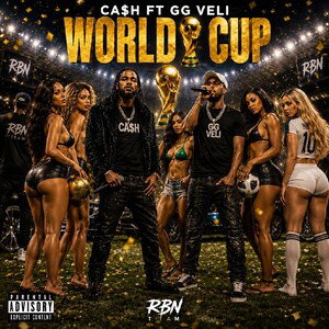 CA$H FT GG VELI  WORLD CUP FIFA 