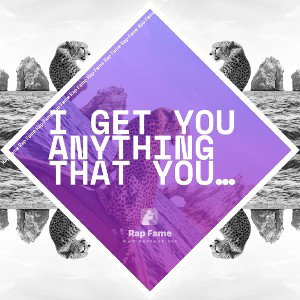 I get you anything that you want