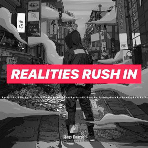 REALITIES RUSH IN