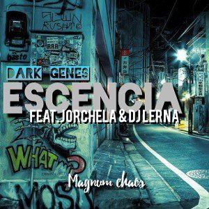 Escencia Ft. Jorchela & DJ Lerna
