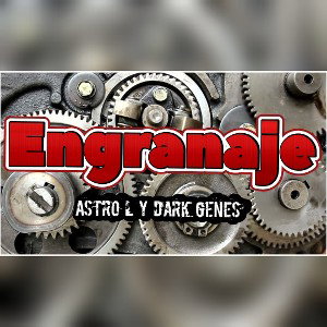 Engranaje feat. Astro L