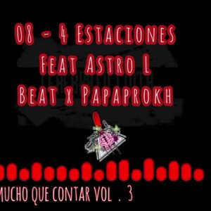 4 Estaciones Feat Astro L (Beat x Papaprokh).