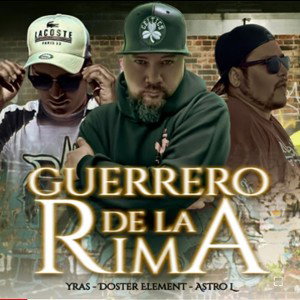Guerrero de la rima (feat. Astro L & Yras)