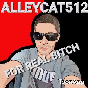 Alleycat512 - FOR REAL BITCH 
