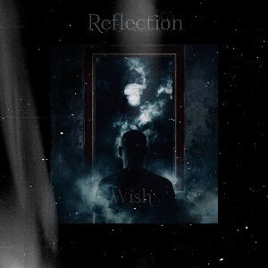 Reflection - WiSh N Wydo