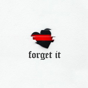 Forget It