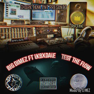 Test Tha Flow  Dimez FT LKBXDALE