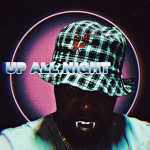 UP ALL NIGHT