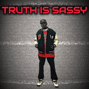 Truth is Sassy