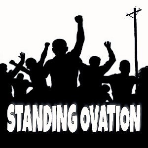 STANDING OVATION