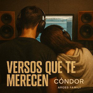 Versos Que Te Merecen Cóndor  Arges Family