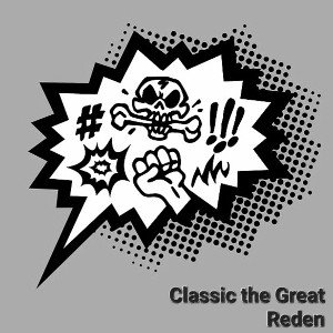 Classic the Great - Reden