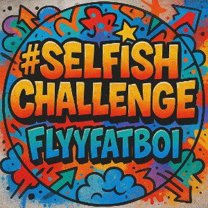 FlyyFTB- Selfish Freestyle