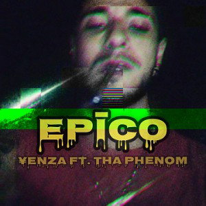 EPĪCO - Yen-Za Ft. Tha Phenom (Prod. Yen-Za)