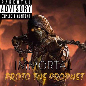 PROTO - IMMORTAL
