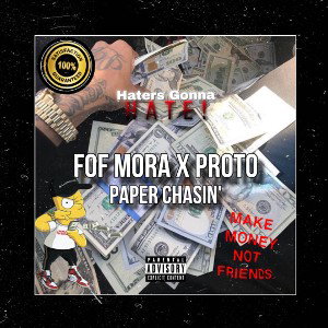 FOF MORA X PROTO - PAPER CHASIN’