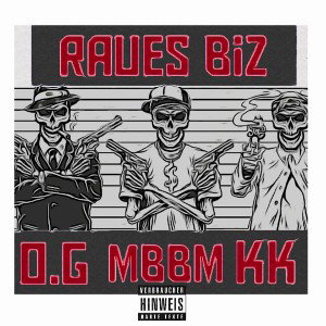 " RAUES BIZ " feat. Mobbman & Kanakkekid