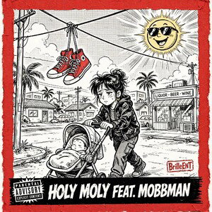 holy moly feat. Mobbman 