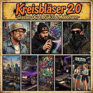 Kreisbläser 2.0 feat. Brü431 & Mobbman