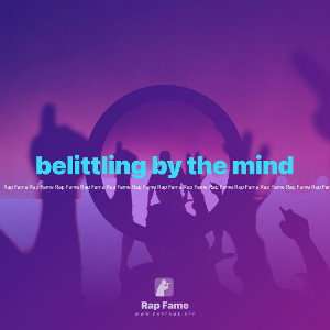 belittling by the mind