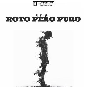 Ncs - Roto pero Puro