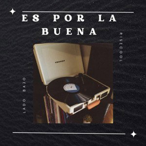 Es por la Buena