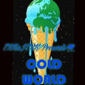 COLD WORLD #erknjerk 
