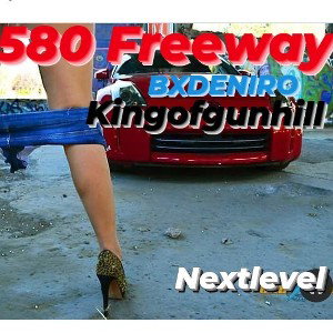 BX Deniro & GunHill - 580 Freeway ( Remix ) 
