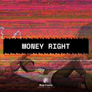 MONEY RIGHT