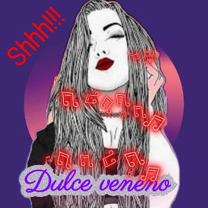 Dulce veneno 💋