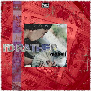 Globalj- i'd rather