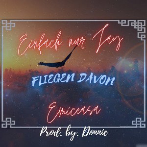 Fliegen davon ft. Jay prod by Donni