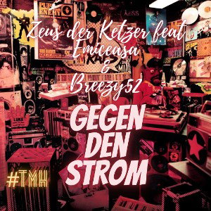 Zkz Feat Emice & Breezy52- Gegen den Strom