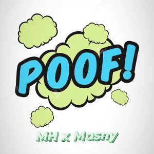 MH X MASNY - POOF 