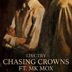 Chasing Crowns FT. MK MOX