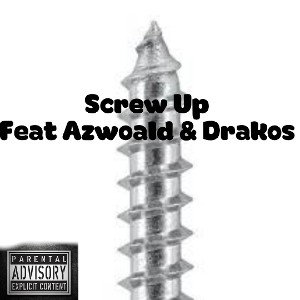 Screw Up Remix