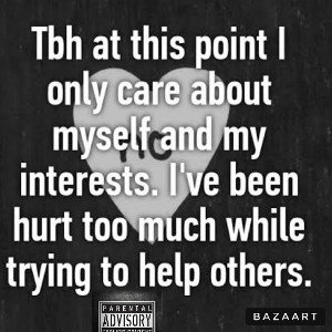 I Only Care About Myself