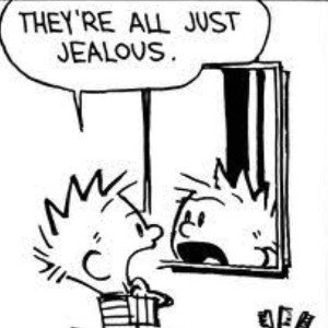 But They All Just Jealous