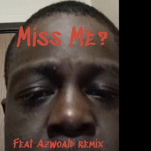 Miss Me kingcombodiss remix