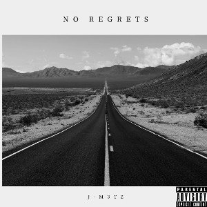 J-M3TZ - NO REGRETS
