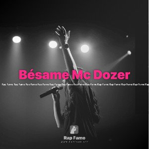Bésame Mc Dozer 