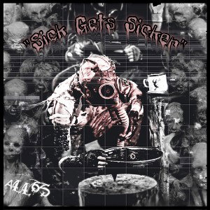 Sick Gets Sicker Ft bragiBloodaxe