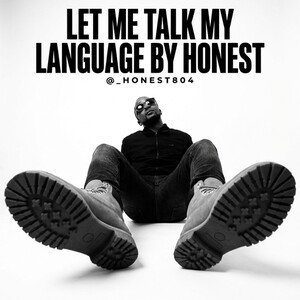 Let Me Talk My Language By Honest