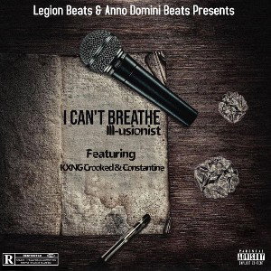 I Can’t Breathe (feat. KXNG Crooked & Constantine)