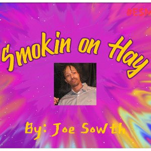 Smokin on Hay