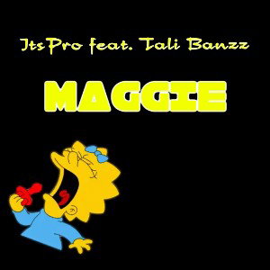ItsPro - Maggie (feat. TaliBanzz)