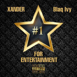 #1 for Entertainment feat Blaq Ivy