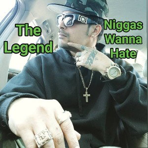 Niggas Wanna Hate