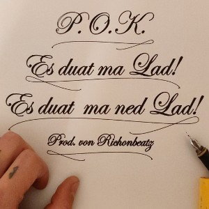 P.O.K.- Es duat ma (Ned) Lad!