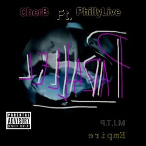 Parallel Ft. PhillyLive 